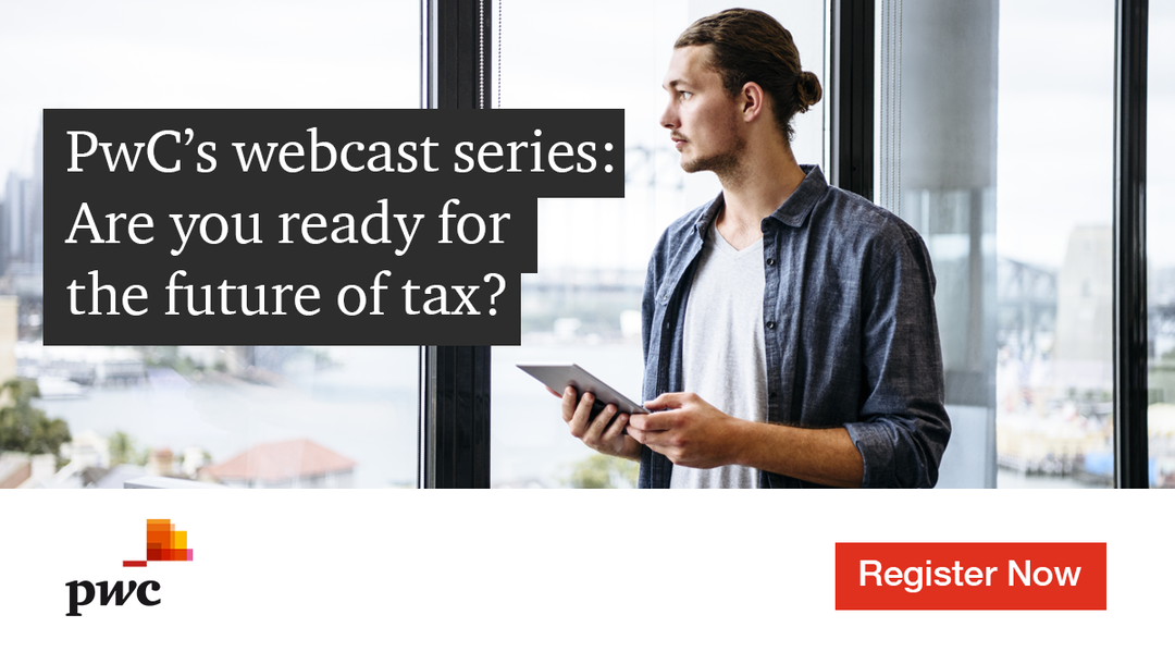 Event PwC PwC’s webcast series: Are you ready for the future of tax? header