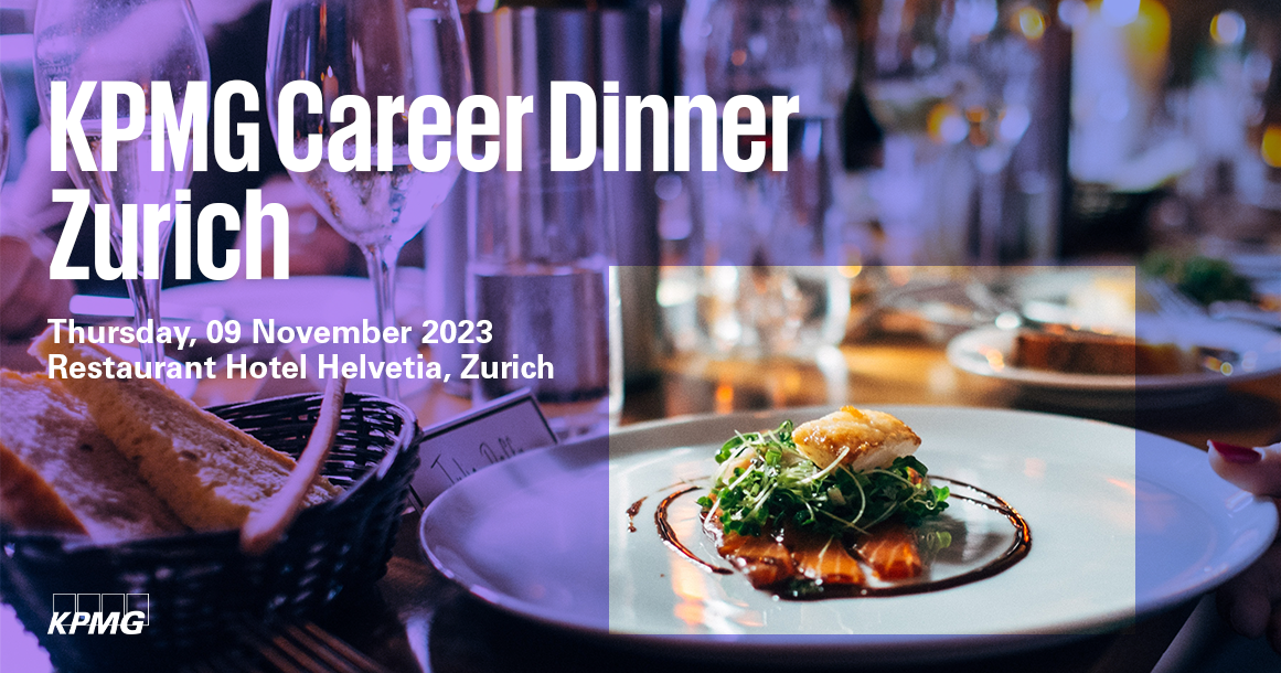 Event KPMG KPMG Career Dinner Zürich 2023 header Event KPMG KPMG Career Dinner Zürich 2023 header